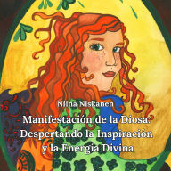 Manifestación de la Diosa: Despertando la Inspiración y la Energía Divina
