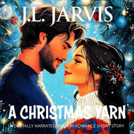 A Christmas Yarn: A Holiday Romance Short Story