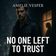 No One Left to Trust