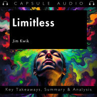 Limitless by Jim Kwik: Key Takeaways, Summary & Analysis