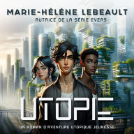 Utopie: : Un roman d'aventure utopique jeunesse