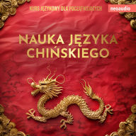 Kursy j¿zykowe dla pocz¿tkuj¿cych, Nauka j¿zyka chi¿skiego (Nieokrojony)