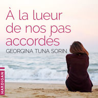 À la lueur de nos pas accordés