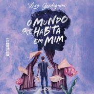 O mundo que habita em mim