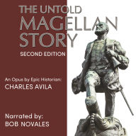The Untold Magellan Story Second Edition