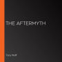 The Aftermyth