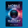 Mobile Photography Mastery: Stunning Shots with Your Smartphone