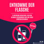 Entkomme der Flasche: 15 wirksame Werkzeuge, um vom Alkohol loszukommen und Ihr Leben zurückzugewinnen