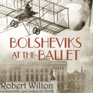 Bolsheviks at the Ballet