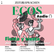Spanisch lernen Audio - Fiesta y siesta: ECOS audio 09/25 - Fiesta & Siesta - Stimmen unsere Klischees über die Spanier?