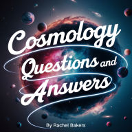 Cosmology: Questions and Answers