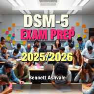DSM-5 Exam Prep 2025-2026: Elevate your DSM-5 Exam Prep with dynamic audio lessons for exceptional test success in 2025-2026!