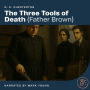 The Three Tools of Death: Father Brown