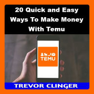 20 Quick and Easy Ways To Make Money With Temu