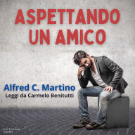 Aspettando Un Amico