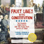 Fault Lines in the Constitution (Third Edition): The Framers, Their Fights, and the Flaws that Affect Us Today