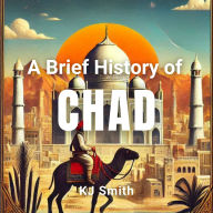 A Brief History of Chad