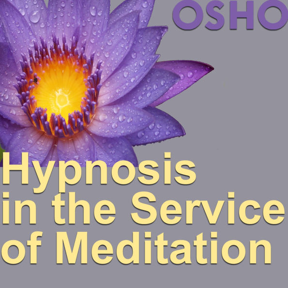 Hypnosis in the Service of Meditation
