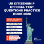 US Citizenship Official Test Questions Practice Book 2026