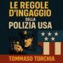 10 Minuti con le regole d'ingaggio della Polizia USA: Comprendere la legge e le scelte estreme della polizia americana