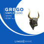 Grego Simplificado - Iniciante Absoluto - Volume 1 de 3