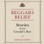 Beggars Belief: Stories From Gerald's Bar