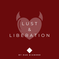 Lust & Liberation: Master the Beast Inside-And Make It Your Ally.