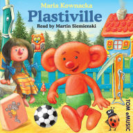 Plastiville (Abridged)