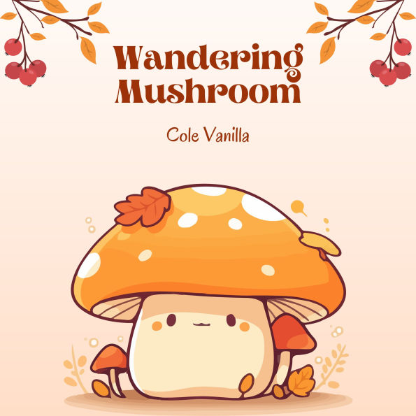 Wandering Mushroom