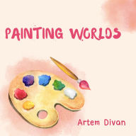 Painting Worlds
