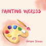 Painting Worlds