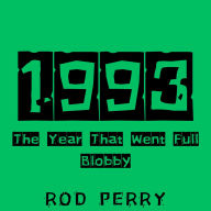 1993: The Year That Went Full Blobby