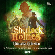 Sherlock Holmes Hörbücher - Ultimative Sammlungen Band 1