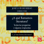 ¿Cómo leemos literatura? - ¿Para qué sirve la literatura? - Todas las preguntas y algunas respuestas, Parte 5