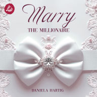 Marry the Millionaire: Wedding Dreams Band 4
