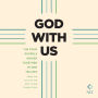 God with Us: The Four Gospels Woven Together in One Telling: From the Text of the New Living Translation