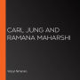 Carl Jung and Ramana Maharshi