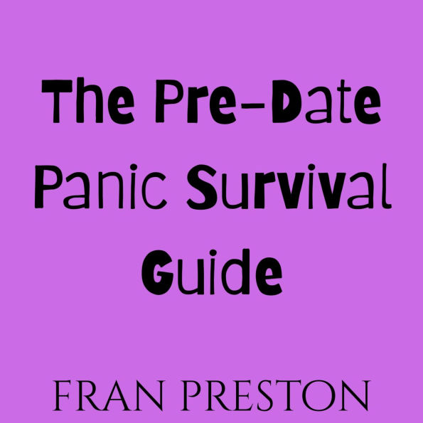 The Pre-Date Panic Survival Guide