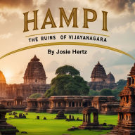 Hampi: The Ruins of Vijayanagara