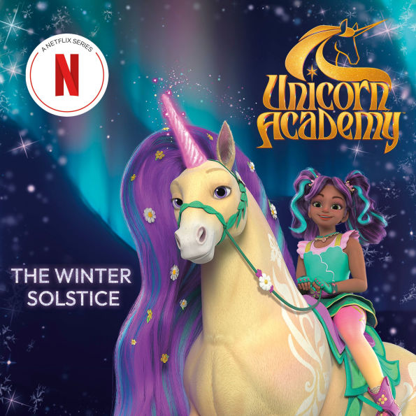 Unicorn Academy: The Winter Solstice