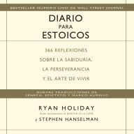 Diario para estoicos: 366 reflexiones sobre la sabiduría, la perseverancia y el arte de vivir