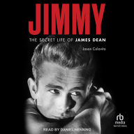 Jimmy: The Secret Life of James Dean