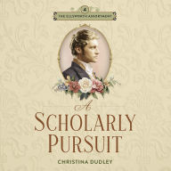 A Scholarly Pursuit: A Traditional Regency Romance