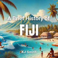 A Brief History Fiji