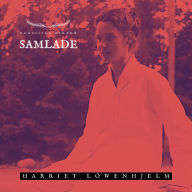 Samlade - Harriet Löwenhjelm: Klassiska Dikter