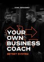 Your Own Business Coach. Betset System. (Abridged)