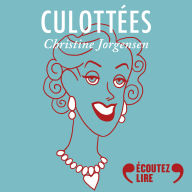 Culottées - Christine Jorgensen, célébrité