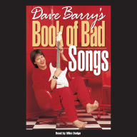 Dave Barry's Book of Bad Songs (Abridged)