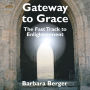 Gateway to Grace: The Fast Track to Enlightenment