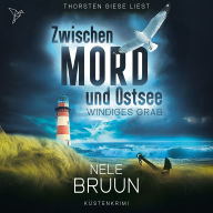 Windiges Grab - Zwischen Mord und Ostsee, Band 7 (Ungekürzt)